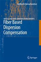 Siddharth Ramachandran - Fiber Based Dispersion Compensation