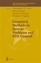 Chrisopher B. Croke, Irena Lasiecka, Irena Lasiecka et al, Gunthe Uhlmann, Gunther Uhlmann, Michael Vogelius - Geometric Methods in Inverse Problems and PDE Control