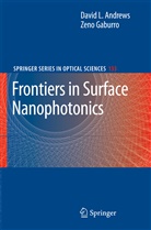 David L. Andrews, Zeno Gaburro, David L. Andrews, Gaburro, Gaburro, Zeno Gaburro... - Frontiers in Surface Nanophotonics
