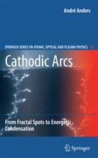 Andr Anders, Andre Anders, André Anders, Andr¿nders - Cathodic Arcs