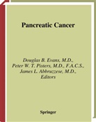 James L. Abbruzzese, James L. Abruzzese, Douglas B. Evans, James L Abruzzese, Peter W. T. Pisters, Peter W.T. Pisters... - Pancreatic Cancer