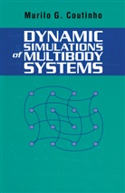 Murilo G Coutinho, Murilo G. Coutinho - Dynamic Simulations of Multibody Systems