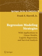 Frank Harrell, Frank E Harrell, Frank E. Harrell, Jr. Harrell - Regression Modeling Strategies