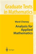 Ward Cheney - Analysis for Applied Mathematics