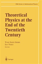 Yva Saint-Aubin, Yvan Saint-Aubin, VINET, Vinet, Luc Vinet - Theoretical Physics at the End of the Twentieth Century