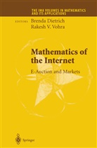 Patricia Brick, Brenda Dietrich, Rakes V Vohra, Rakesh V Vohra, Rakesh V. Vohra - Mathematics of the Internet