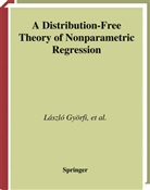 Lászl Györfi, László Györfi, Michae Kohler, Michael Kohler, Adam Krzyzak, Adam et al Krzyzak... - A Distribution-Free Theory of Nonparametric Regression