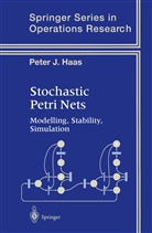 Peter J Haas, Peter J. Haas - Stochastic Petri Nets