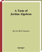 Kevin Mccrimmon - A Taste of Jordan Algebras