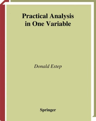 Donald Estep - Practical Analysis in One Variable