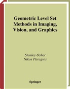 Stanle Osher, Stanley Osher, Paragios, Paragios, Nikos Paragios - Geometric Level Set Methods in Imaging, Vision, and Graphics