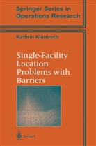 Kathrin Klamroth - Single-Facility Location Problems with Barriers