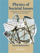 David Hafemeister, David W. Hafemeister - Physics of Societal Issues