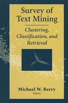 Michael W. Berry, Michae W Berry, Michael W Berry - Survey of Text Mining