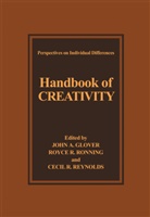 John A. Glover, Cecil R Reynolds, Royc R Ronning, Royce R Ronning, Cecil Reynolds, Cecil R. Reynolds... - Handbook of Creativity
