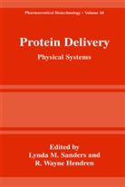 R. Wayne Hendren, Lynd M Sanders, Lynda M Sanders, Lynda M. Sanders, Wayne Hendren, Wayne Hendren - Protein Delivery