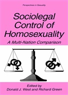GREEN, Green, Richard Green, Donal J West, Donald J West, Donald J. West - Sociolegal Control of Homosexuality
