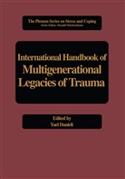 Yae Danieli, Yael Danieli - International Handbook of Multigenerational Legacies of Trauma