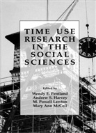Andrew S. Harvey, M. Powell Lawton, Mary Ann McColl, Wendy E. Pentland, Powell Lawton, M Powell Lawton... - Time Use Research in the Social Sciences