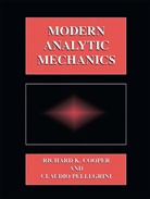 Richard K Cooper, Richard K. Cooper, Claudi Pellegrini, Claudio Pellegrini - Modern Analytic Mechanics