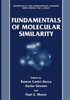 Ramo Carbó-Dorca, Ramon Carbó-Dorca, G Mezey, G Mezey, Paul G. Mezey - Fundamentals of Molecular Similarity
