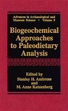 Stanley H. Ambrose, Anne Katzenberg, Anne Katzenberg, Stanle H Ambrose, Stanley H Ambrose, M. Anne Katzenberg - Biogeochemical Approaches to Paleodietary Analysis