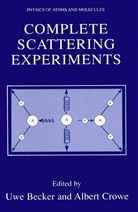 Uw Becker, Uwe Becker, Crowe, Crowe, Albert Crowe - Complete Scattering Experiments