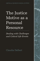 Claudia Dalbert - The Justice Motive as a Personal Resource