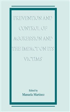 Manuel Bach, Manuela Bach, Manuela Martinez, Lina Martins - Prevention and Control of Aggression and the Impact on its Victims