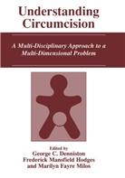 George C. Denniston, Marilyn Fayre Milos, Frederick Mansfield Hodges, Frederic Mansfield Hodges, Frederick Mansfield Hodges, Marilyn Fayre Milos - Understanding Circumcision