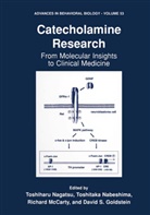 David S. Goldstein, Richard McCarty, Richard McCarty et al, Toshitak Nabeshima, Toshitaka Nabeshima, Toshiharu Nagatsu - Catecholamine Research