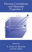 Mikael Ciftan, A. Gonis, Nicholi Kioussis, Nicholis Kioussis - Electron Correlations and Materials Properties 2