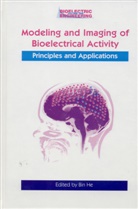 Bi He, Bin He - Modeling & Imaging of Bioelectrical Activity