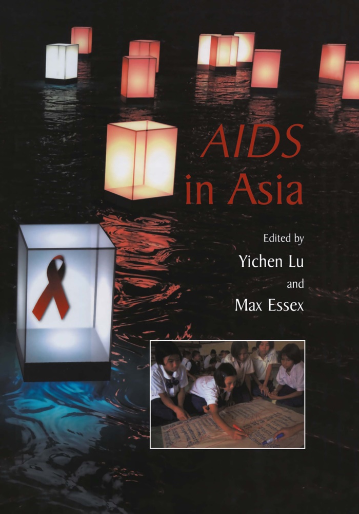 Essex,  Essex, Max Essex, Yiche Lu, Yichen Lu, Yi-Chen Lu... - AIDS in Asia