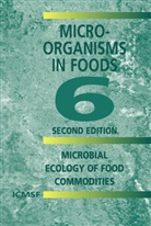 International Commission on Microbiologi, International Commission on Microbiological Specif, International Commission on Microbiological Specifications for Foods, International Commission on Microbiological Specifications for Foods (Icmsf), International Commission on Microbiological Specif - Microorganisms in Foods 6