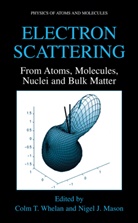J Mason, J Mason, Nigel J. Mason, Col T Whelan, Colm T Whelan, Colm T. Whelan - Electron Scattering