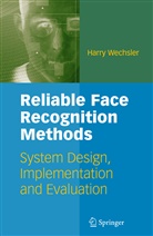 Harry Wechsler - Reliable Face Recognition Methods