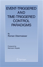 Roman Obermaisser - Event-Triggered and Time-Triggered Control Paradigms