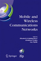 Khaldoun Al Agha, Khaldou Al Agha, Khaldoun Al Agha, Elizabeth M. Belding-Royer, Guy Pujolle - Mobile and Wireless Communications Networks