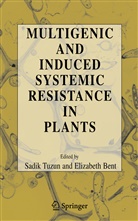 Elizabeth, Elizabeth, Bent Elizabeth, Tuzu Sadik, Tuzun Sadik - Multigenic and Induced Systemic Resistance in Plants