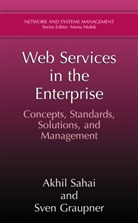 Sven Graupner, Akhi Sahai, Akhil Sahai - Web Services in the Enterprise