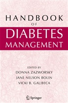 Jane Nelson Bolin, Vicki Gaubeca, Jan Nelson Bolin, Jane Nelson Bolin, Donna Zazworsky - Handbook of Diabetes Management