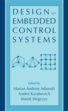 Marian Andrzej Adamski, Andre Karatkevich, Andrei Karatkevich, Marek Wegrzyn - Design of Embedded Control Systems