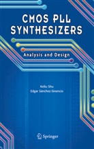 Shu Keliu, Edgar Sanchez-Sinencio, Edgar Sánchez-Sinencio, Keli Shu, Keliu Shu - CMOS PLL Synthesizers: Analysis and Design