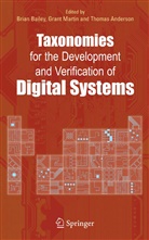 Brian Bailey, Thomas Anderson, Thomas (San Jose Anderson, Brian Bailey, Gran Martin, Grant Martin - Taxonomies for the Development and Verification of Digital Systems