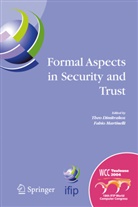 The Dimitrakos, Theo Dimitrakos, Martinelli, Martinelli, Fabio Martinelli - Formal Aspects in Security and Trust