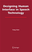 Fang Chen - Designing Human Interface in Speech Technology