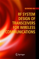 Qizheng Gu - RF System Design of Transceivers for Wireless Communications