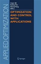 Liqun Qi, Ko Lay Teo, Kok Lay Teo, Liqun Qi, Xiao Qi Yang, Kok Lay Teo... - Optimization and Control with Applications
