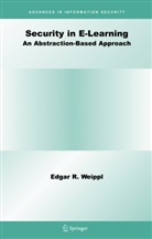 Edgar R Weippl, Edgar R. Weippl - Security in E-Learning